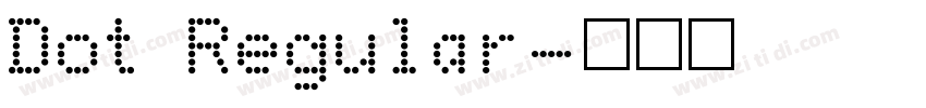 Dot Regular字体转换